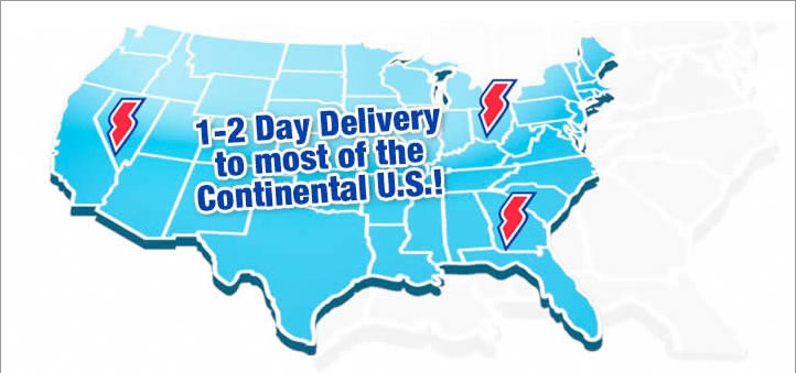 1-2 Day Delivery to most of the Continental U.S.